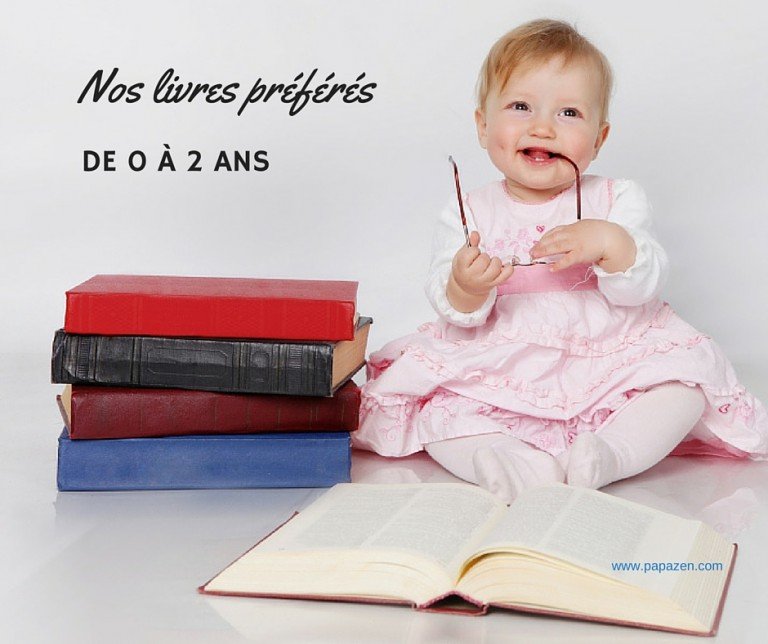 Nos livres préférés de 0 à 2 ans