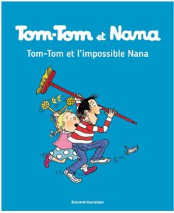 Tom tom et nana tome 1