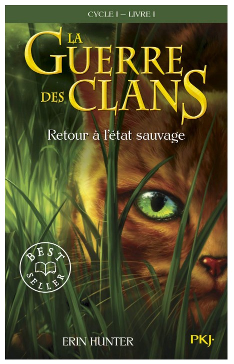 Guerre des clans cycle 1 tome 1