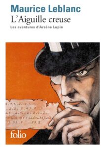 Arsene Lupon aiguille creuse