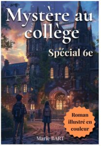Mystère au collège spécial 6e
