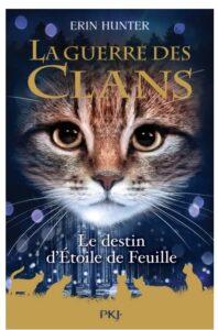 guerre des clans destin etoile feuille