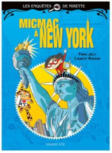 les enquêtes de Mirette Micmac à New York