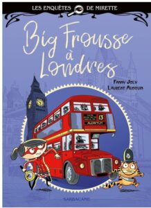 les enquêtes de Mirette big frousse à Londres