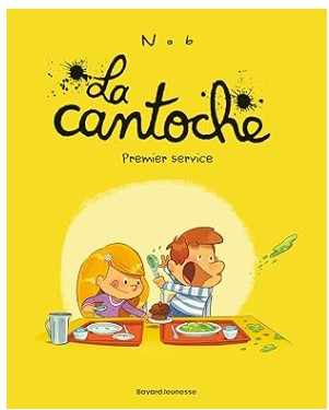 La cantoche tome 1