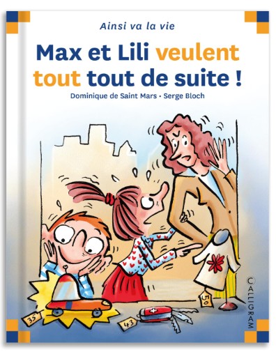 MAx et Lili veulent tout tout de suite