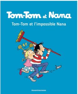Tom Tom et Nana - Tome 1
